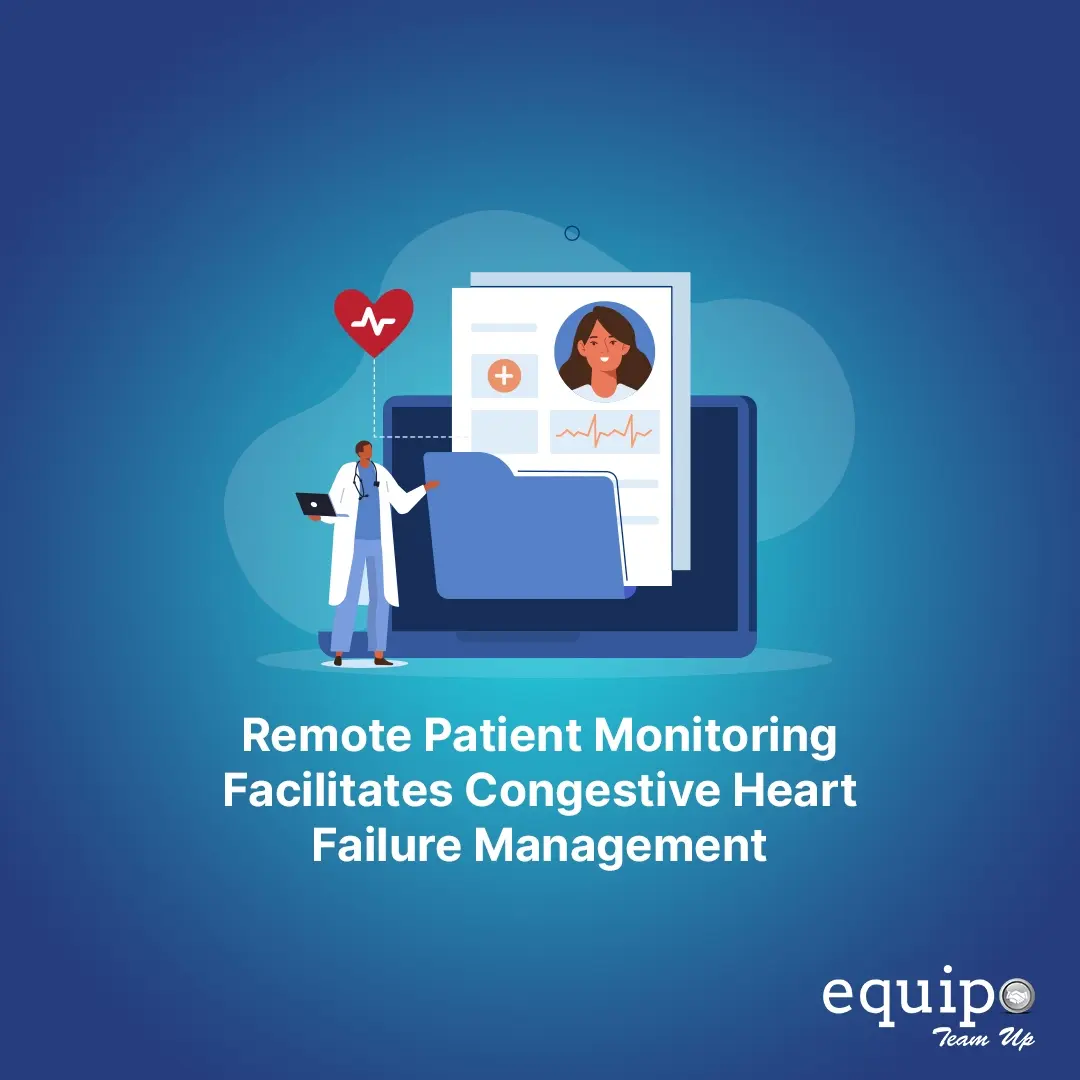 Remote Patient Monitoring Facilitates Congestive Heart Failure Management